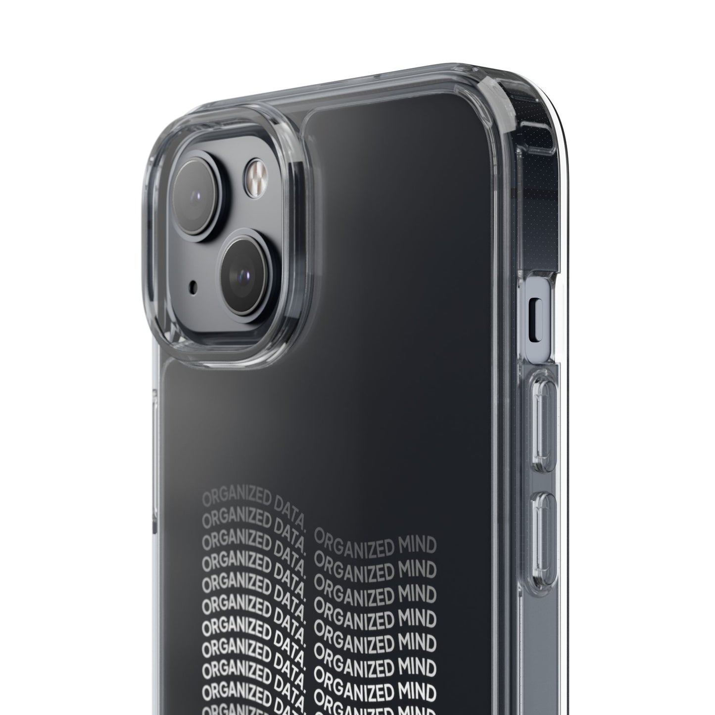 Clear Phone Case 'Organized Data, Organized Mind'