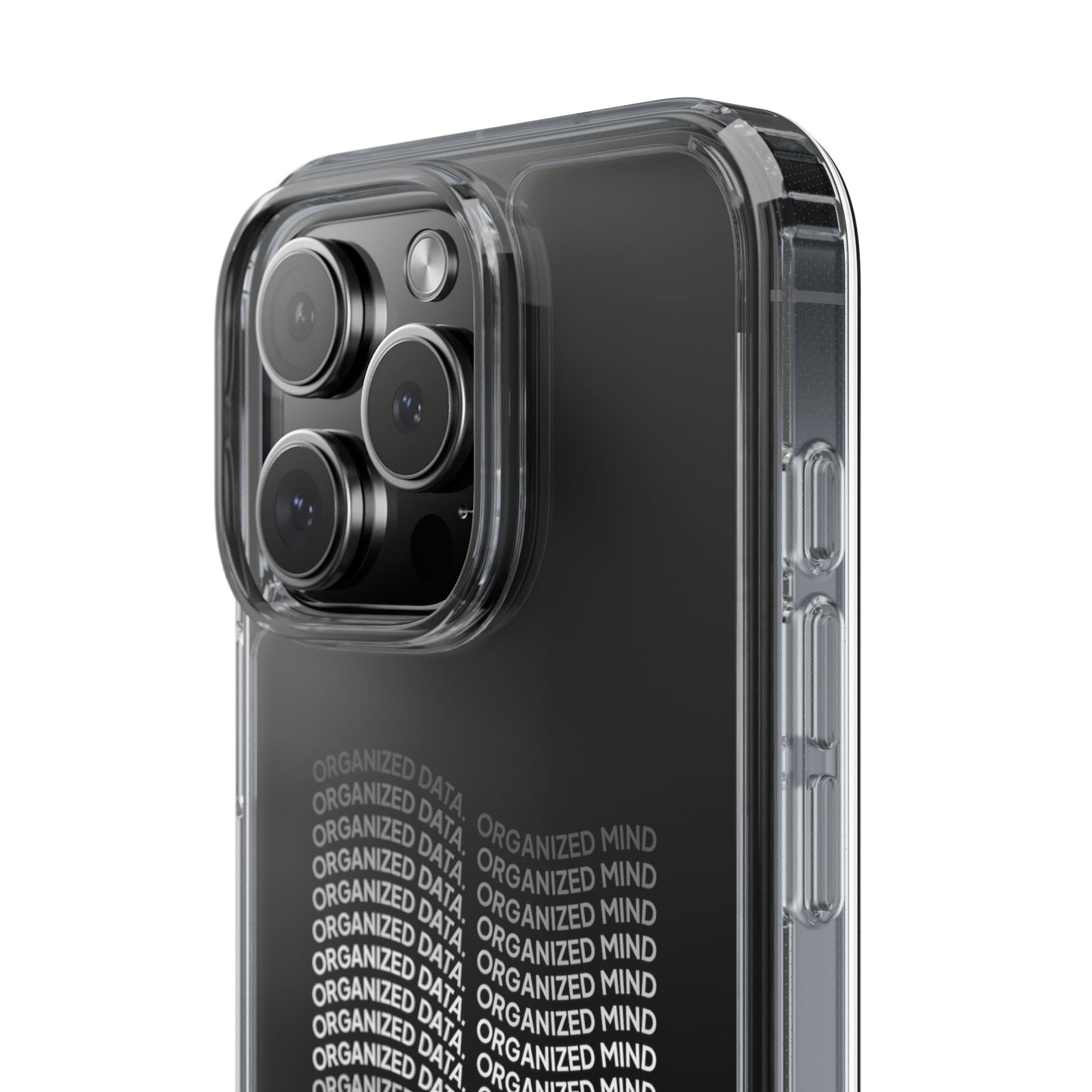 Clear Phone Case 'Organized Data, Organized Mind'