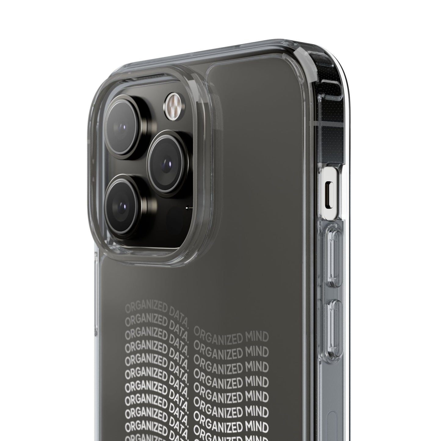 Clear Phone Case 'Organized Data, Organized Mind'