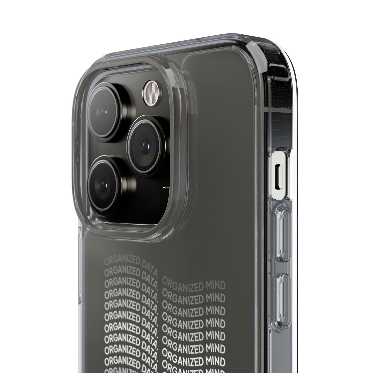 Clear Phone Case 'Organized Data, Organized Mind'