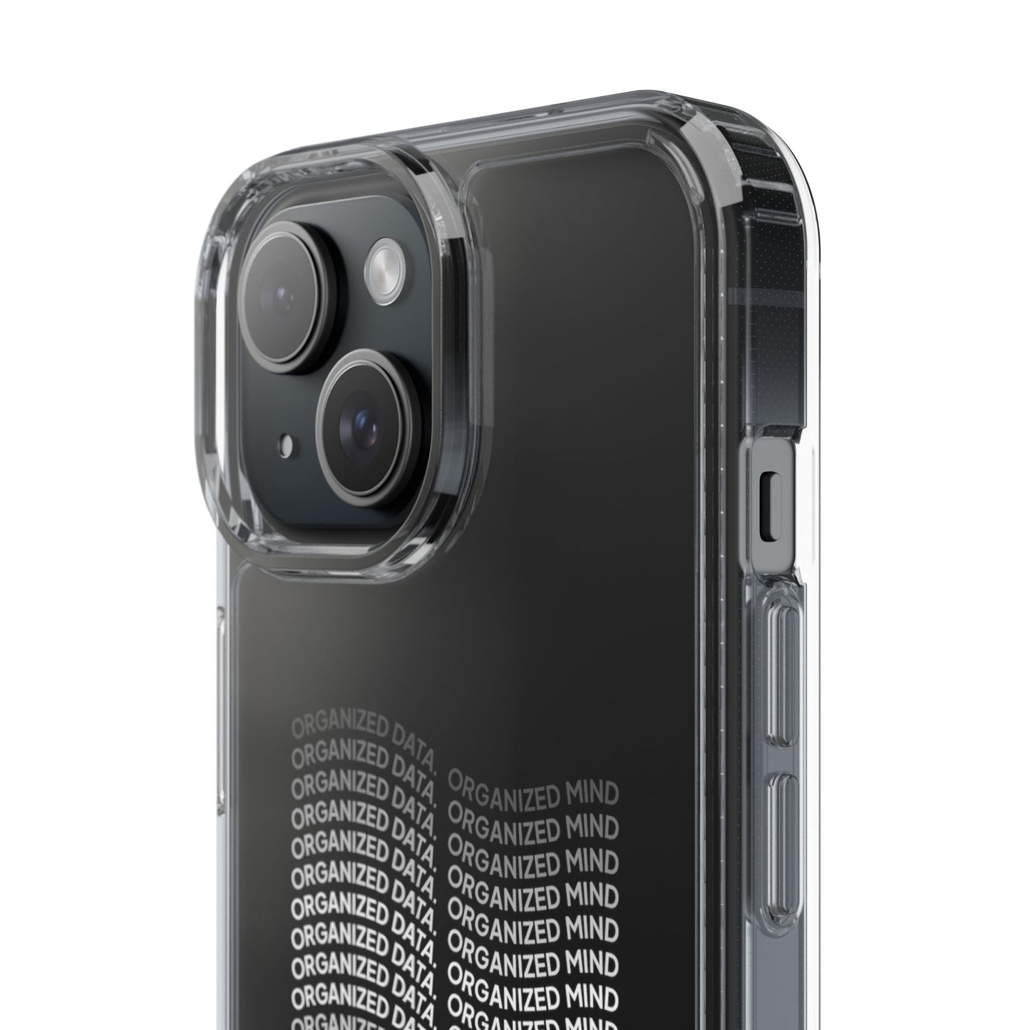 Clear Phone Case 'Organized Data, Organized Mind'