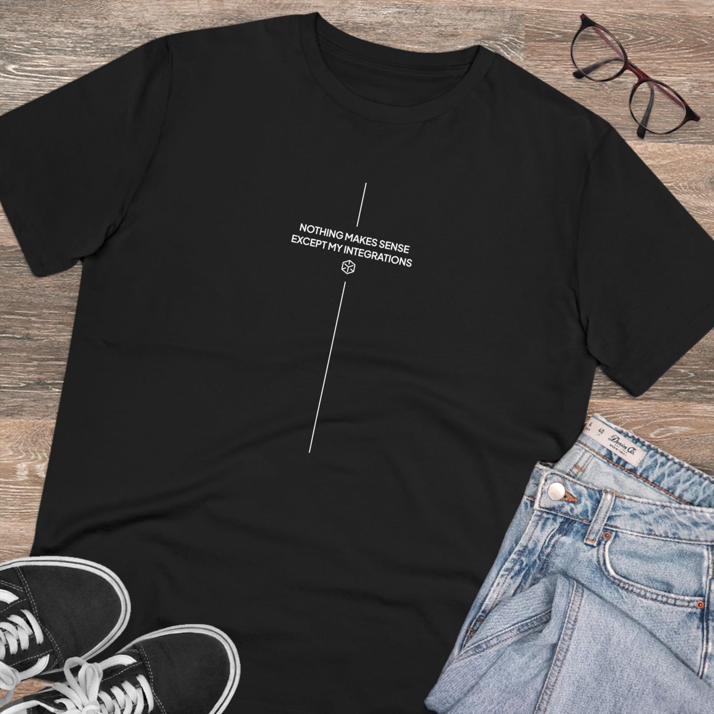 T-shirt 'Nothing Makes Sense Except My Integrations'
