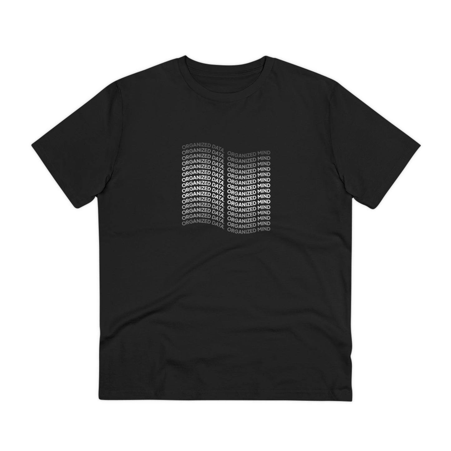 T-shirt 'Organized Data, Organized Mind'
