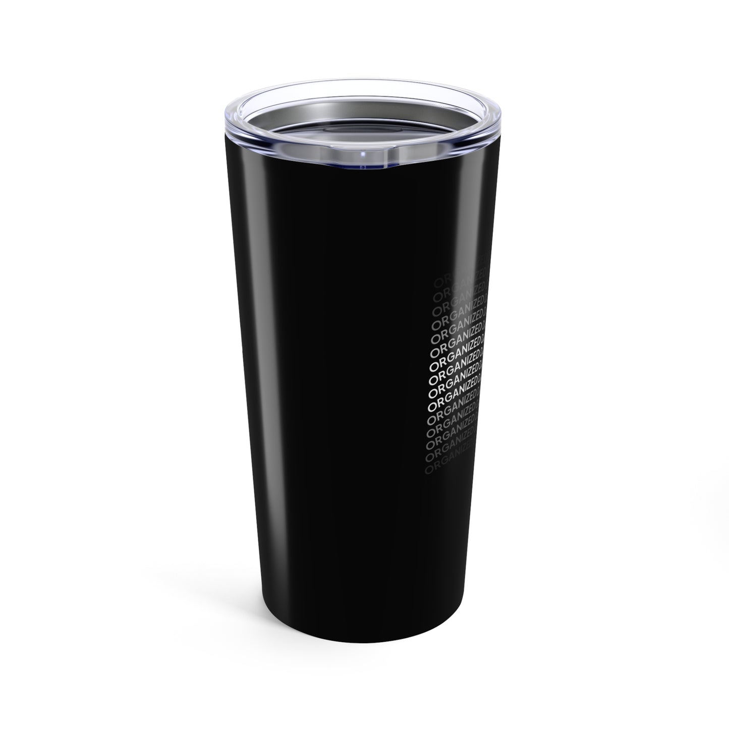 20oz Tumbler 'Organized Data Organized Mind'
